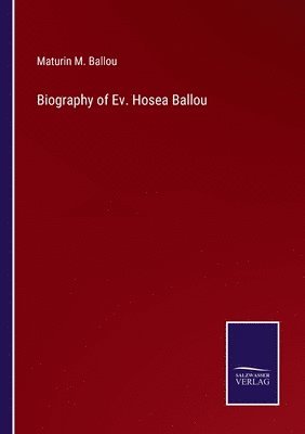bokomslag Biography of Ev. Hosea Ballou