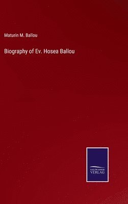 bokomslag Biography of Ev. Hosea Ballou