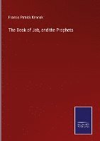 The Book of Job, and the Prophets 1