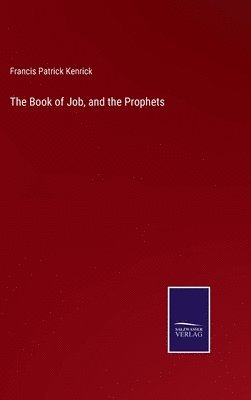 The Book of Job, and the Prophets 1