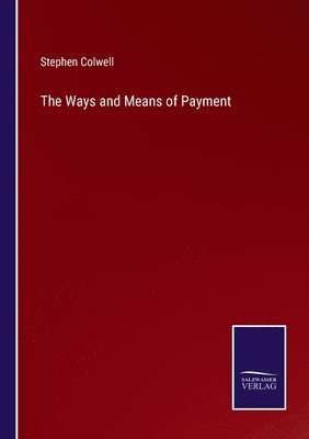 The Ways and Means of Payment 1