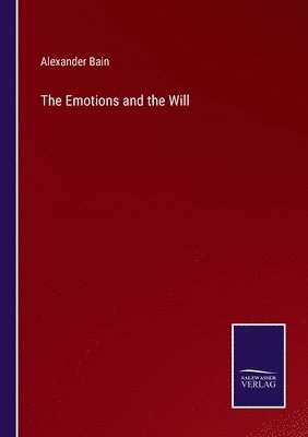 bokomslag The Emotions and the Will