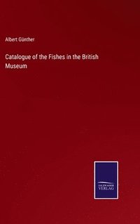 bokomslag Catalogue of the Fishes in the British Museum