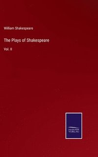 bokomslag The Plays of Shakespeare