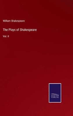 William Shakespeare - Plays of Shakespeare, Inbunden