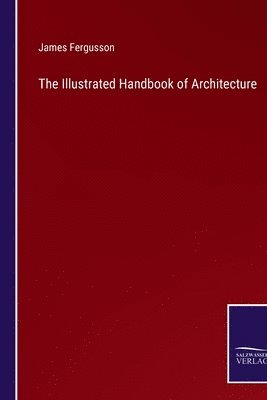 Illustrated Handbook of Architecture