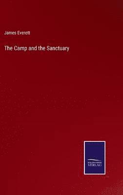 James Everett - Camp and the Sanctuary, Inbunden