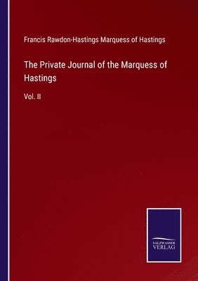 bokomslag The Private Journal of the Marquess of Hastings