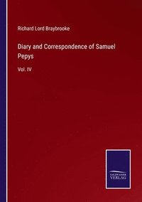 bokomslag Diary and Correspondence of Samuel Pepys