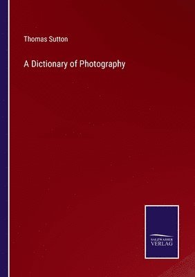 A Dictionary of Photography 1