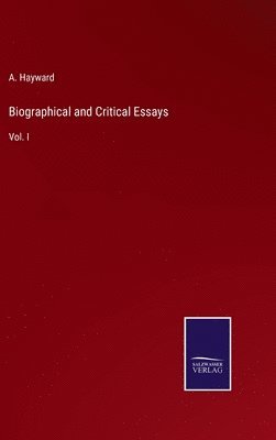 A Hayward, A. Hayward - Biographical and Critical Essays, Inbunden