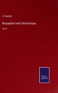 bokomslag Biographical and Critical Essays