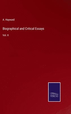 bokomslag Biographical and Critical Essays