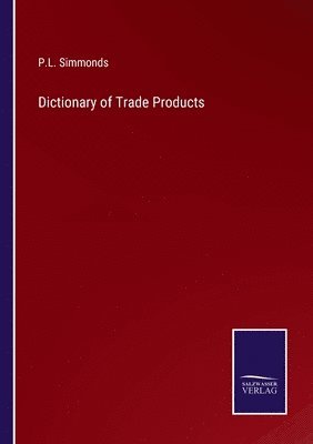 bokomslag Dictionary of Trade Products