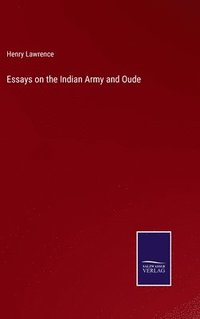 bokomslag Essays on the Indian Army and Oude