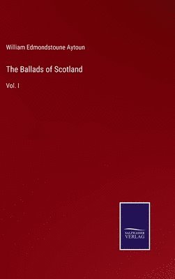 The Ballads of Scotland 1