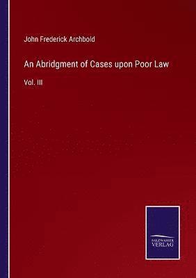 bokomslag An Abridgment of Cases upon Poor Law