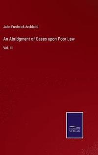 bokomslag An Abridgment of Cases upon Poor Law
