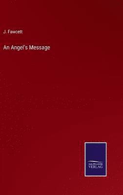 J Fawcett, J. Fawcett - Angel's Message, Inbunden