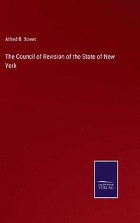 bokomslag The Council of Revision of the State of New York