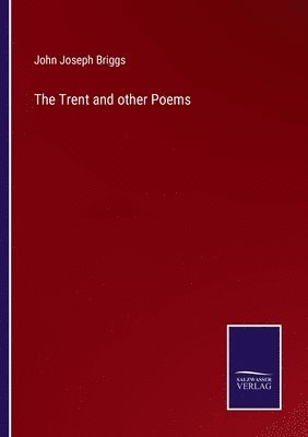 bokomslag The Trent and other Poems