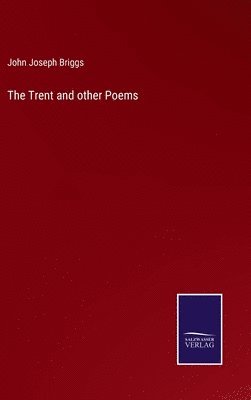 bokomslag Trent and other Poems