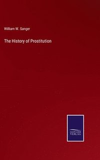 bokomslag The History of Prostitution