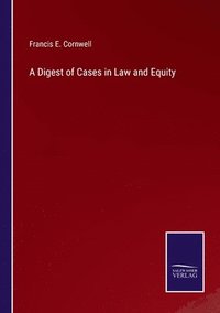 bokomslag Digest of Cases in Law and Equity