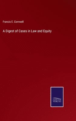 bokomslag Digest of Cases in Law and Equity