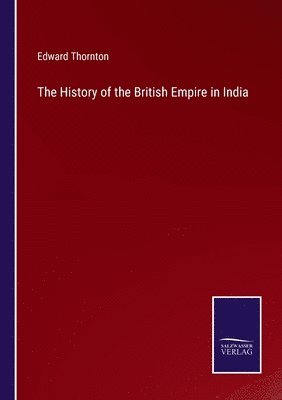 bokomslag The History of the British Empire in India