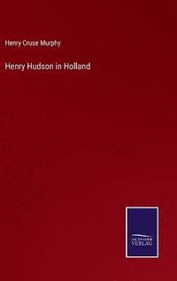 bokomslag Henry Hudson in Holland