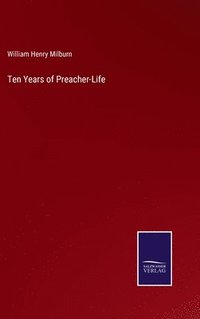 bokomslag Ten Years of Preacher-Life