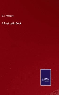 bokomslag A First Latin Book