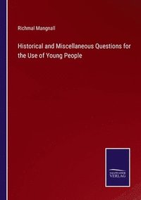 bokomslag Historical and Miscellaneous Questions for the Use of Young People