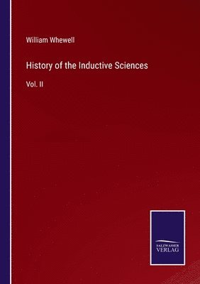 History of the Inductive Sciences 1
