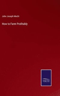 bokomslag How to Farm Profitably