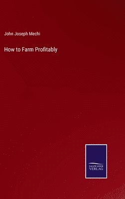 How to Farm Profitably 1