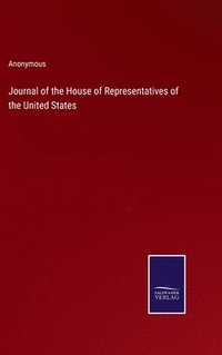 bokomslag Journal of the House of Representatives of the United States