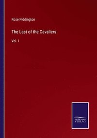 bokomslag The Last of the Cavaliers