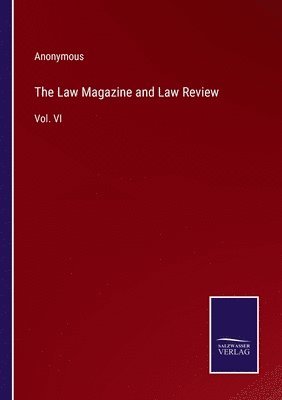 bokomslag The Law Magazine and Law Review