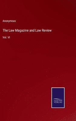 bokomslag The Law Magazine and Law Review