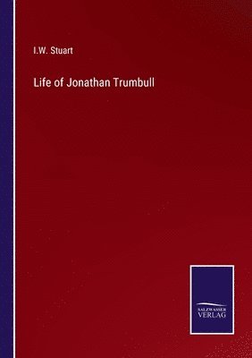 bokomslag Life of Jonathan Trumbull