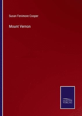 Susan Fenimore Cooper - Mount Vernon, Häftad
