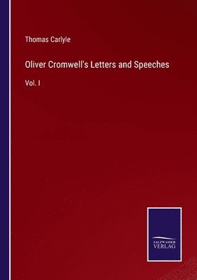 bokomslag Oliver Cromwell's Letters and Speeches