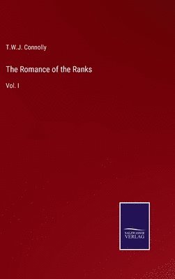 T W J Connolly - Romance of the Ranks, Inbunden