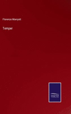 Florence Marryatt - Temper, Inbunden