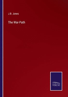J B Jones, J. B. Jones, J.B. Jones - War-Path, Häftad