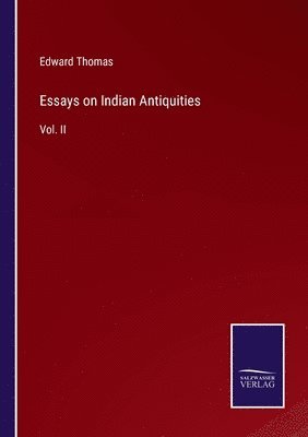Edward Thomas - Essays on Indian Antiquities, Häftad