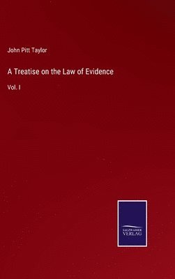 bokomslag A Treatise on the Law of Evidence