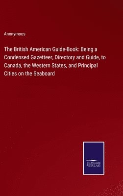 The British American Guide-Book 1